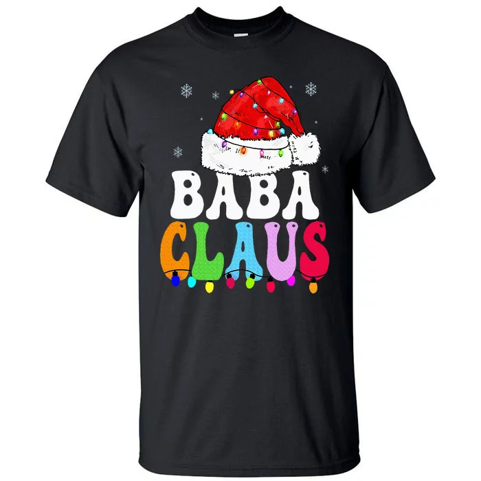 Baba Claus Funny Xmas Family Matching Baba Grandma Christmas Tall T-Shirt