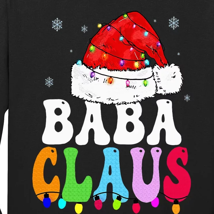 Baba Claus Funny Xmas Family Matching Baba Grandma Christmas Tall Long Sleeve T-Shirt