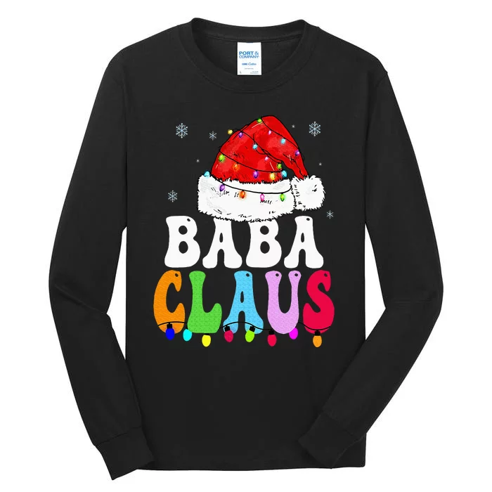 Baba Claus Funny Xmas Family Matching Baba Grandma Christmas Tall Long Sleeve T-Shirt