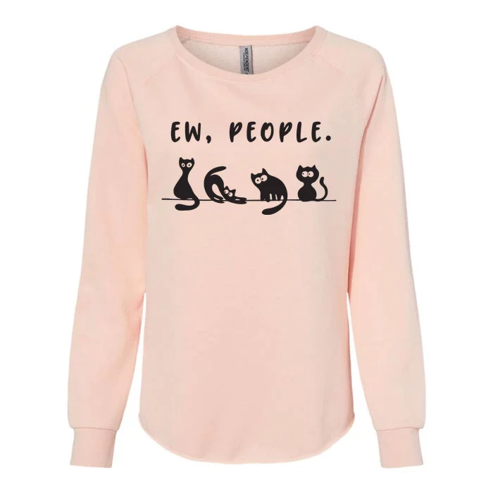 Black Cat Funny Womens Ew People Meowy Cat Lovers Womens California Wash Sweatshirt