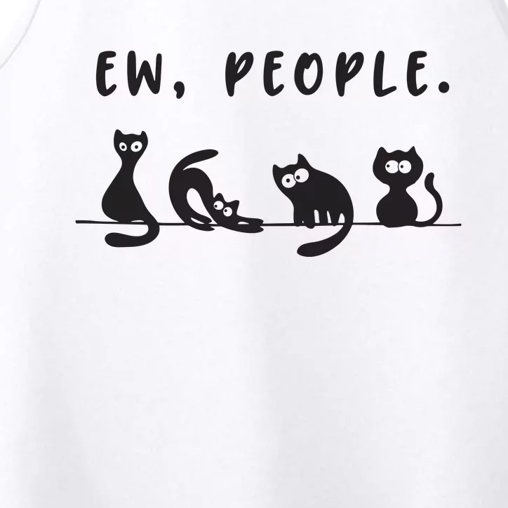 Black Cat Funny Womens Ew People Meowy Cat Lovers Performance Tank