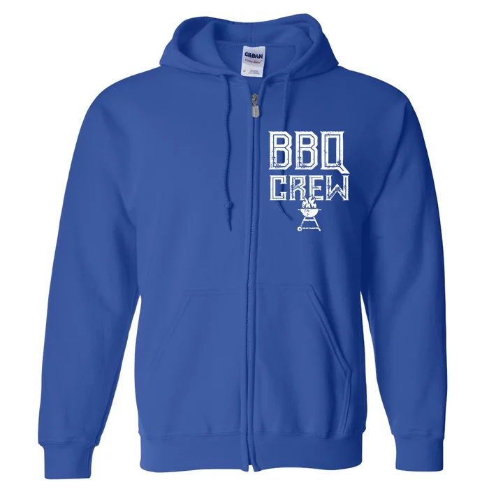 Bbq Crew Funny Bbq Lover Smoker Grilling Matching Bbq Day Gift Full Zip Hoodie