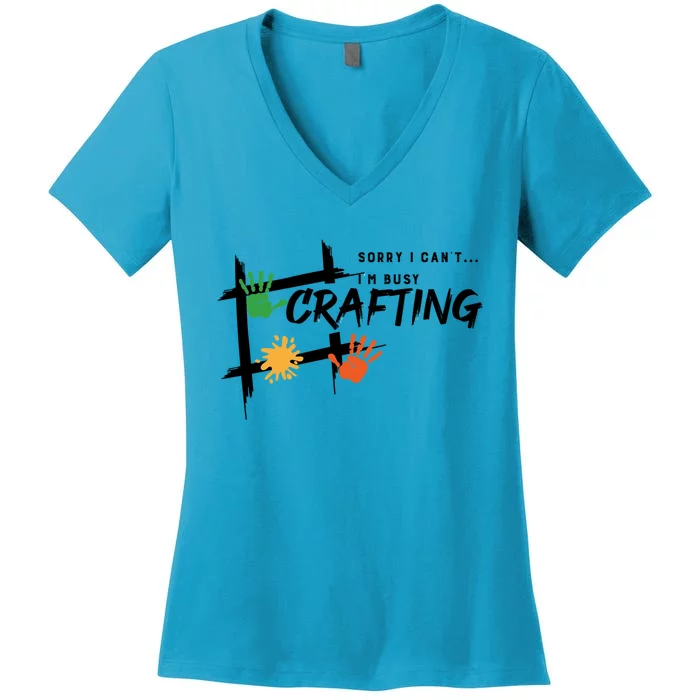 Busy Crafting Funny Saying Hobby Crafter Funny Gift Women's V-Neck T-Shirt