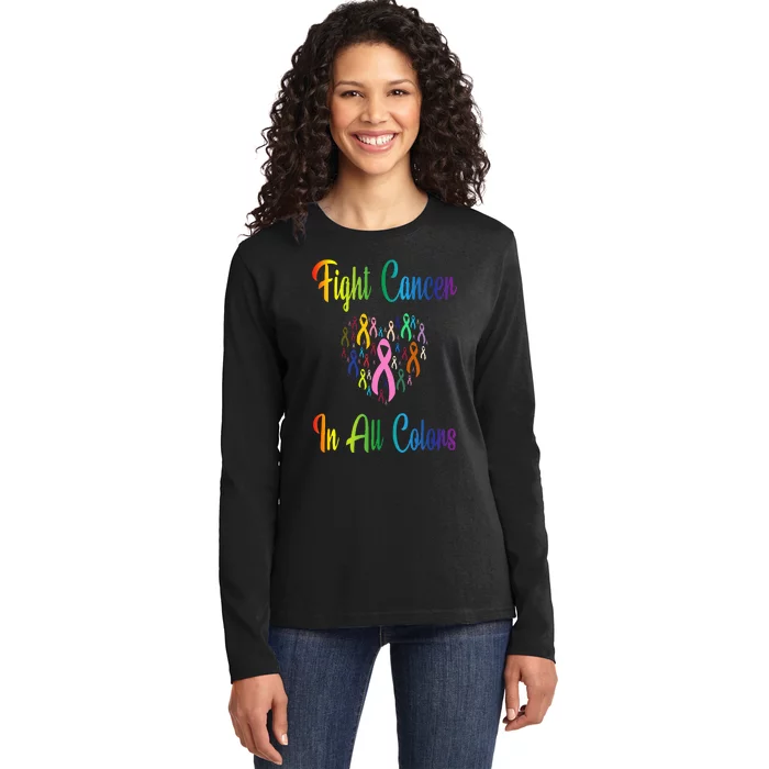 Beating Cancer Fighting Cancer Colors Cancer Awareness Ladies Long Sleeve Shirt