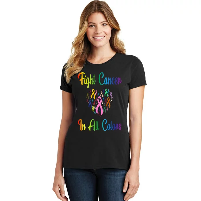 Beating Cancer Fighting Cancer Colors Cancer Awareness Women's T-Shirt