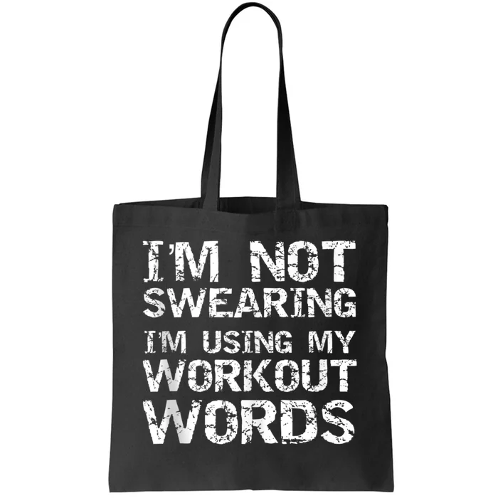 _brand Cute Fitness Workout Design Studio Funny Saying IM Not Swearing IM Usin Tote Bag