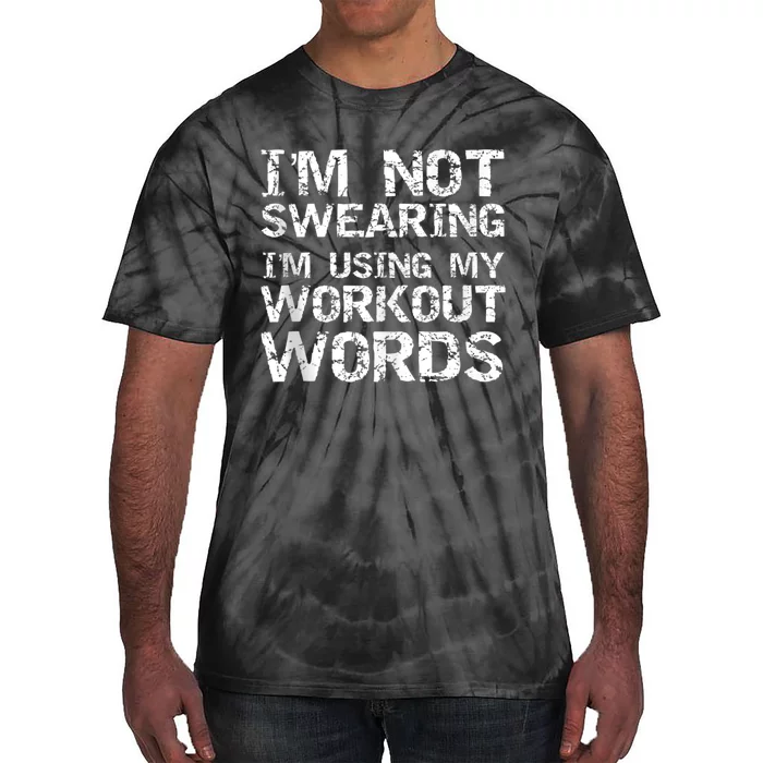 _brand Cute Fitness Workout Design Studio Funny Saying IM Not Swearing IM Usin Tie-Dye T-Shirt