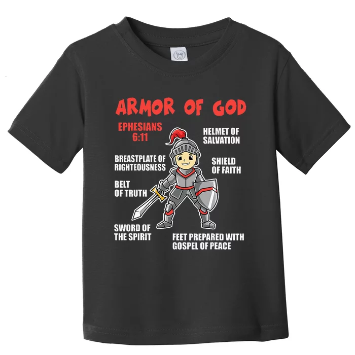 Bible Chapters For Put On The Full Armor Of God Toddler T-Shirt