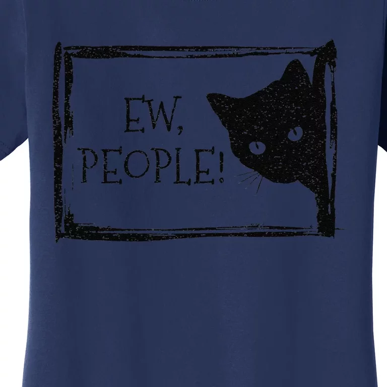 Black Cat Funny Womens Ew People Meowy Cat Lovers Gift Women's T-Shirt