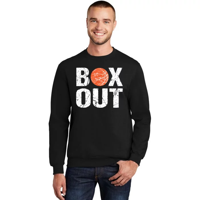 Basketball Coach Funny Coaching Saying Box Out Tall Sweatshirt