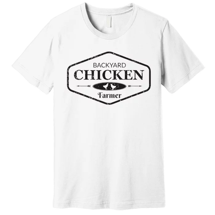 Backyard Chicken Farmer Chicken Premium T-Shirt