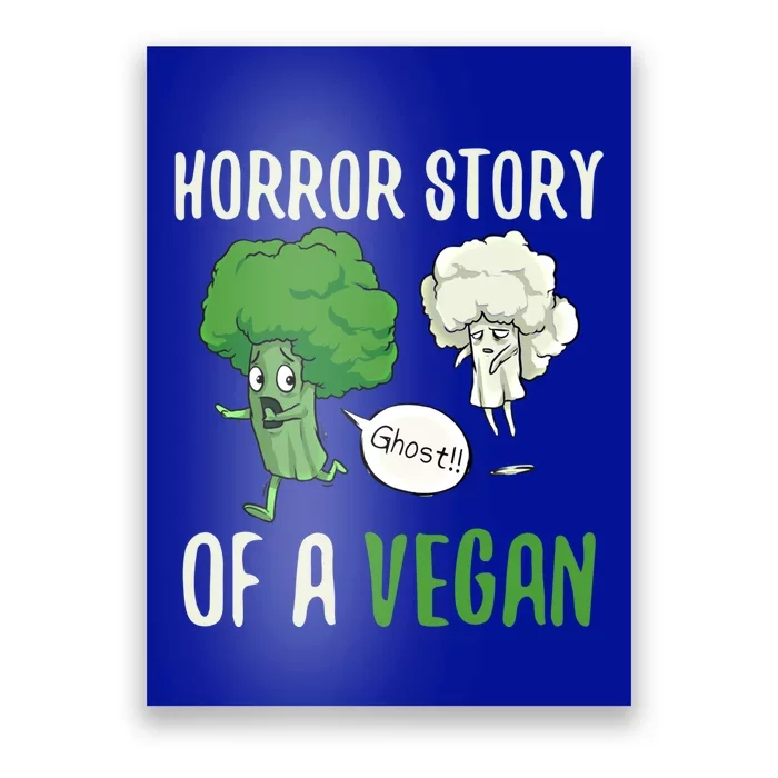 Broccoli Cauliflower Ghost Horror Story Of A Vegan Halloween Gift Poster