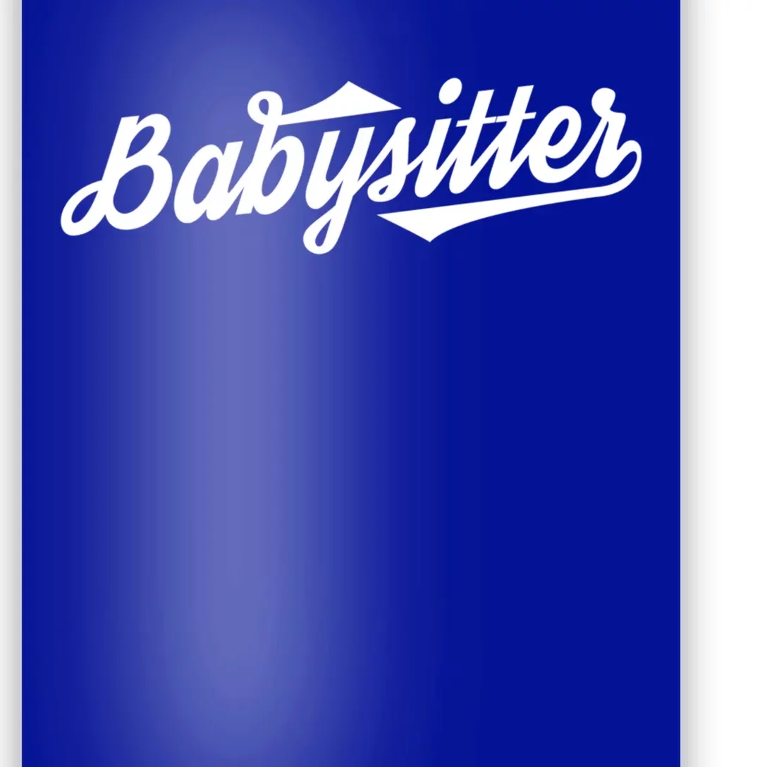 Babysitter Cool Gift Poster