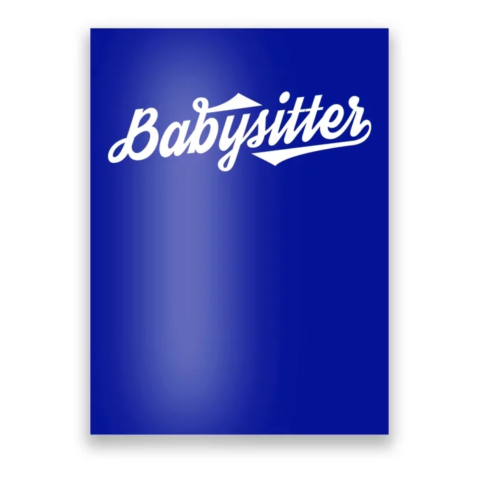 Babysitter Cool Gift Poster