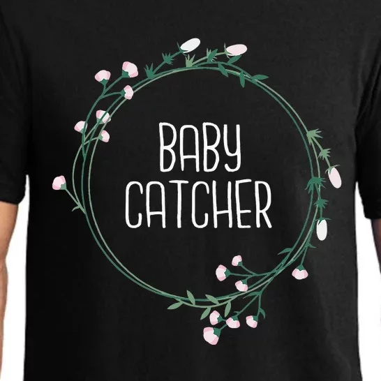 Baby Catcher Gynecology Doula Midwifery Childbirth Worker Pajama Set