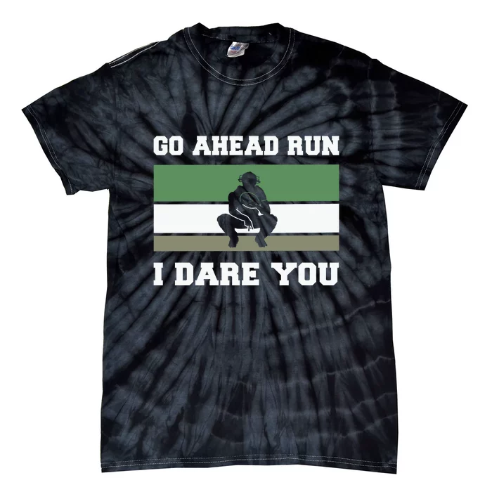 Baseball Catcher Go Ahead Run I Dare You Gift For Baseball Player Sport Team Tie-Dye T-Shirt