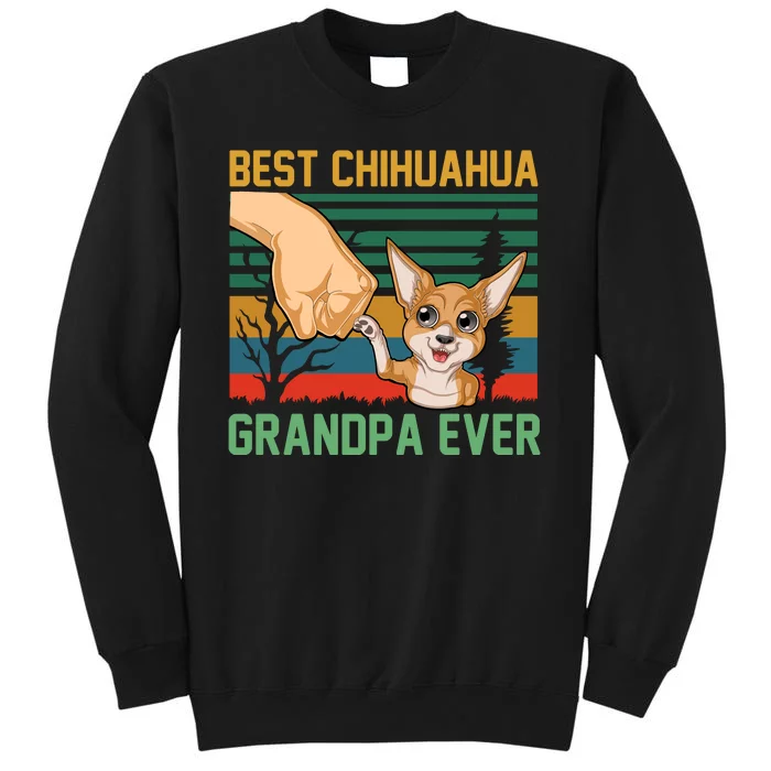 Best Chihuahua Grandpa Ever Tall Sweatshirt