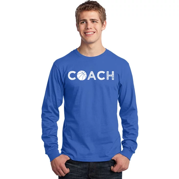 Basketball Coach Gift Funny Basketball Coaching Funny Gift Tall Long Sleeve T-Shirt