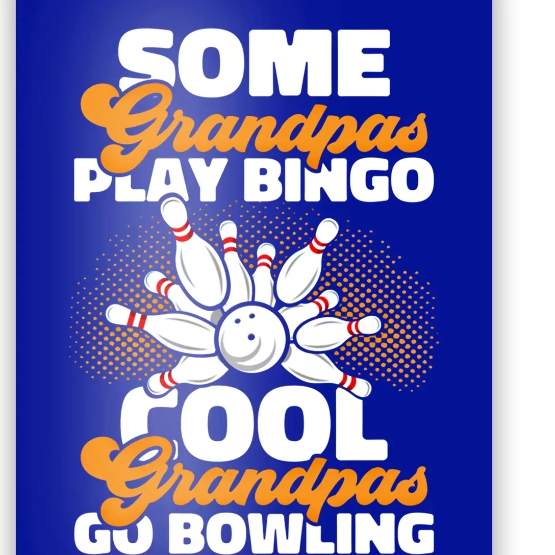 Bowler Cool Grandpas Go Bowling Funny Funny Gift Poster