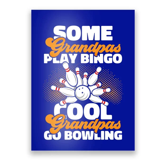 Bowler Cool Grandpas Go Bowling Funny Funny Gift Poster