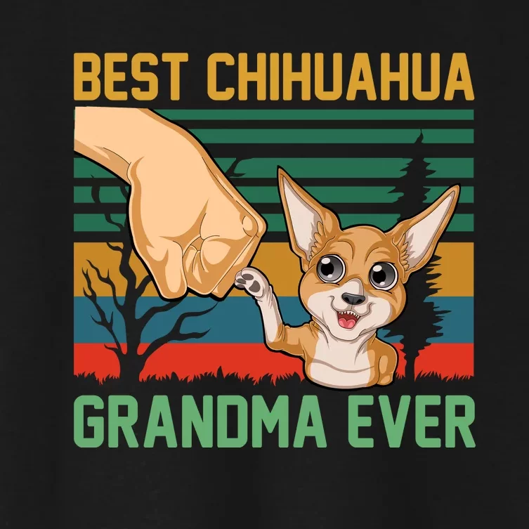 Best Chihuahua Grandma Ever Women's Crop Top Tee