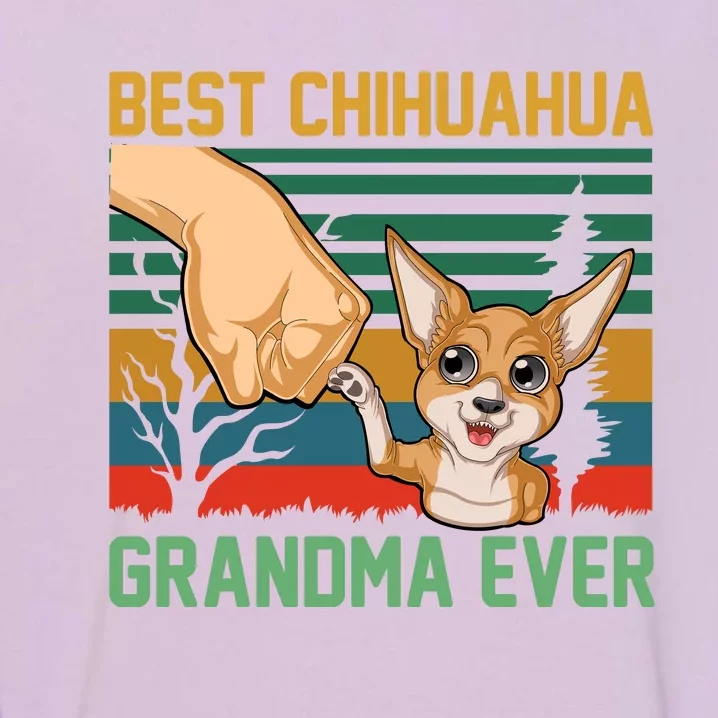 Best Chihuahua Grandma Ever Garment-Dyed Sweatshirt