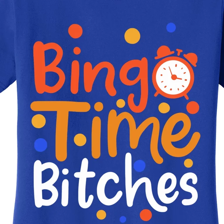 Bingo Cards Game Bingo Time Bitches Gift Women's T-Shirt