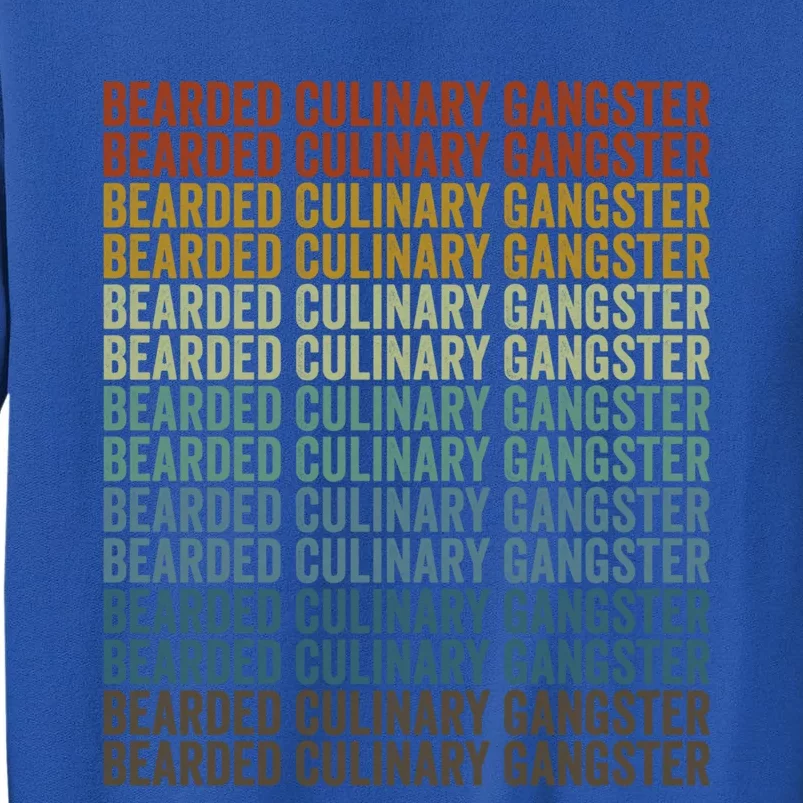 Bearded Culinary Gangster Chef Cooking Culinary Gangster Gift Tall Sweatshirt