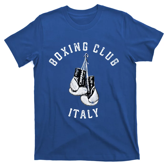 Boxing Club Gift Italy Gloves Fighter Italian Gift T-Shirt