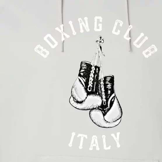 Boxing Club Gift Italy Gloves Fighter Italian Gift Performance Fleece Hoodie