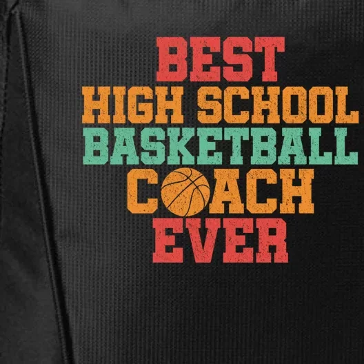 Basketball Coach Great Gift High School Team Sport Coaching Gift City Backpack