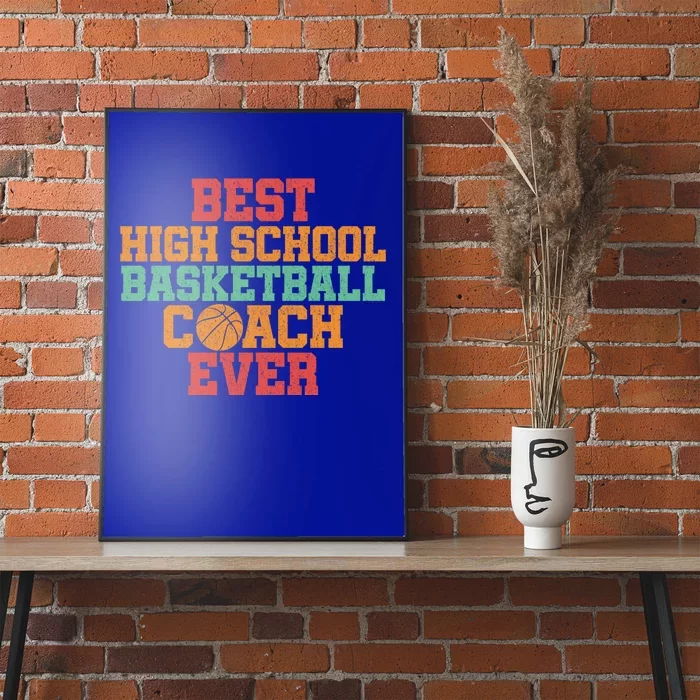 Basketball Coach Great Gift High School Team Sport Coaching Gift Poster