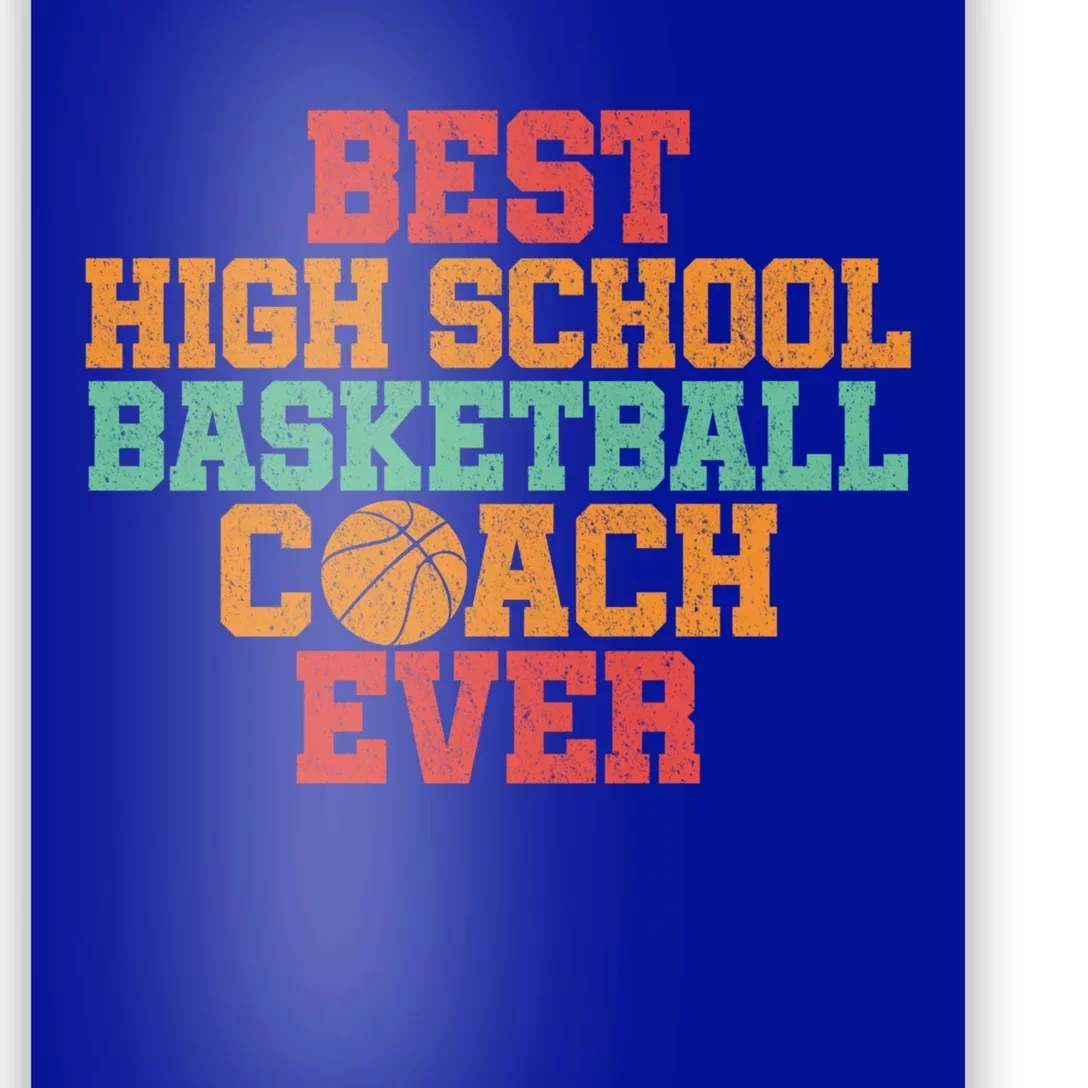 Basketball Coach Great Gift High School Team Sport Coaching Gift Poster