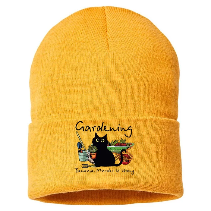 Black Cat Gardening Because Murder Is Wrong Sustainable Knit Beanie