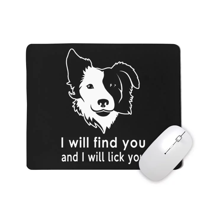 Border Collie gifts for dog lovers owners funny quote Mousepad