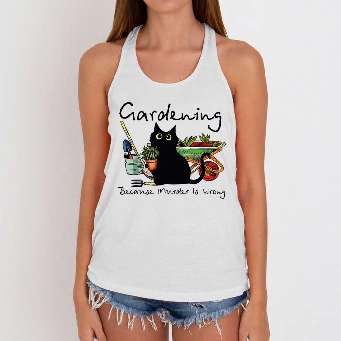 Black Cat Gardening Because Murder Is Wrong Women's Knotted Racerback Tank