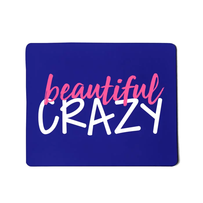 Beautiful Crazy Gift Mousepad