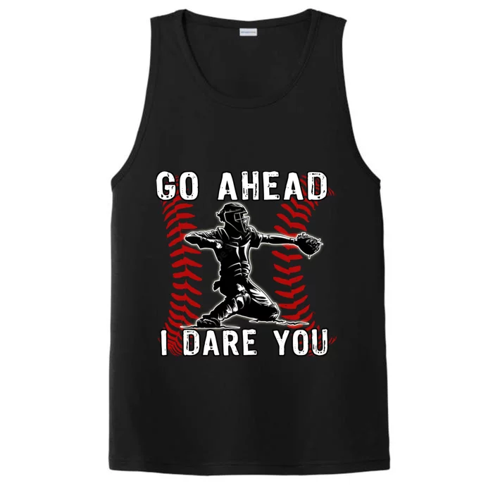 Baseball Catcher Go Ahead I Dare You Performance Tank