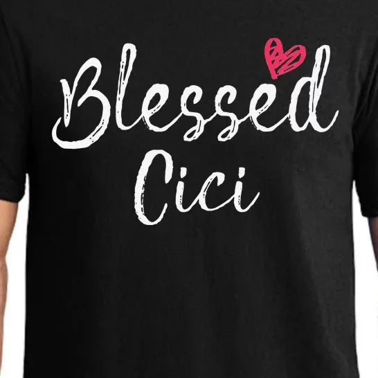 Blessed Cici Grandma Gifts Pajama Set