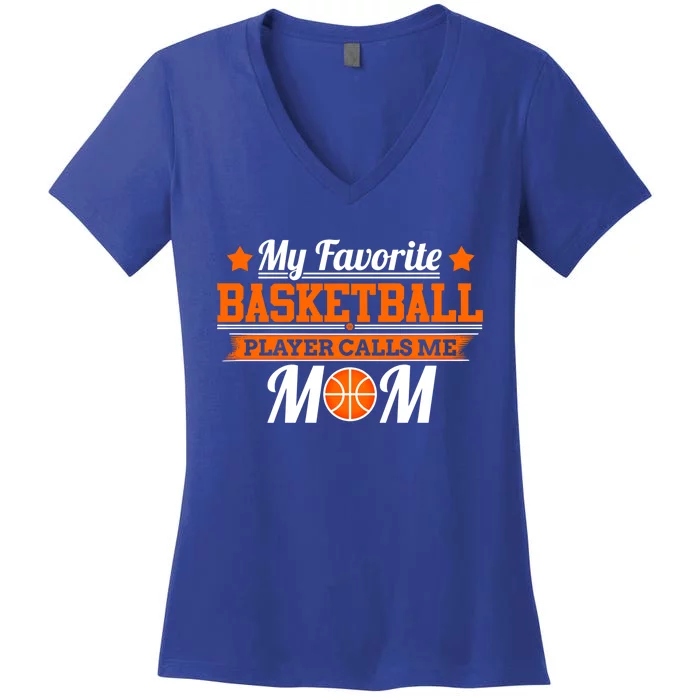 Basketball Cute Gift My Favorite Basketball Player Calls Me Mom Women's V-Neck T-Shirt