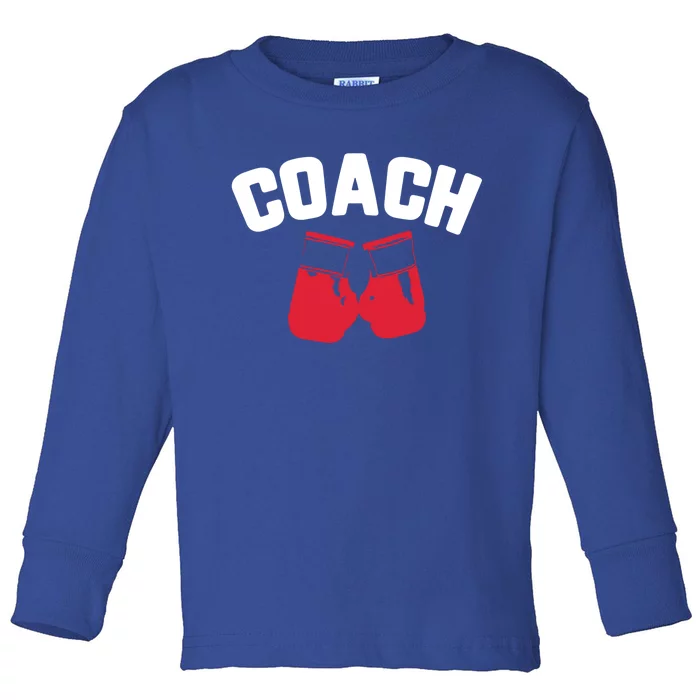 Boxing Coach Gift Funny Gift Toddler Long Sleeve Shirt