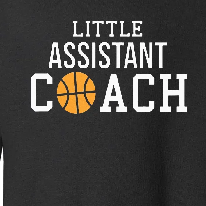 Basketball Coach Gift For Child Assistant Coach Toddler Sweatshirt