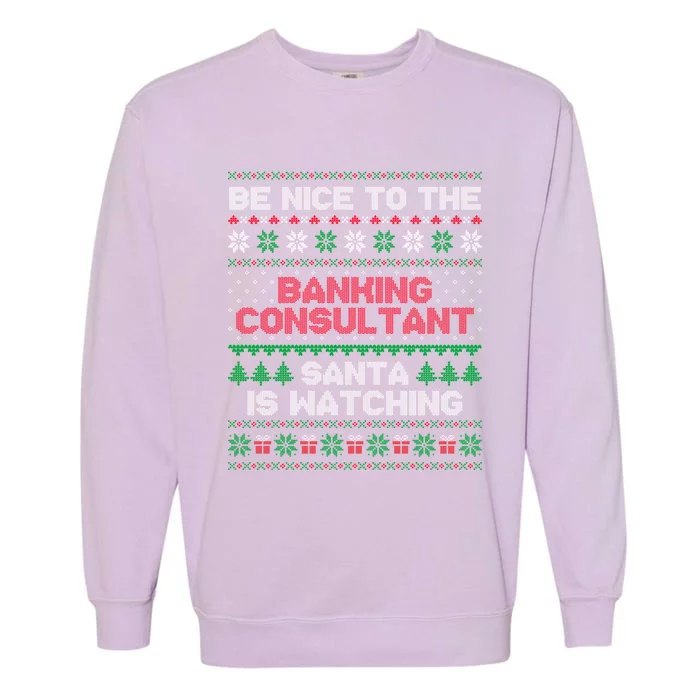 Banking Consultant Gift For Banking Consultant Ugly Sweater Gift Garment-Dyed Sweatshirt