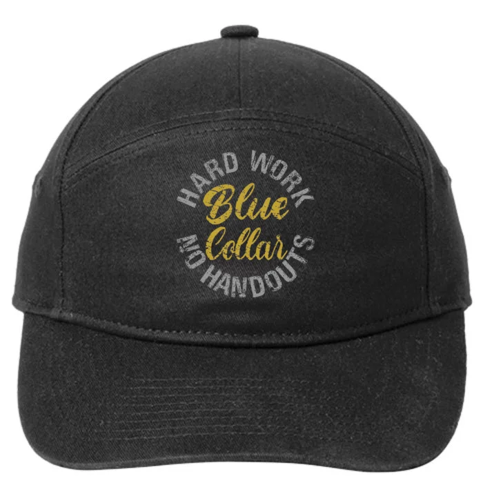 Blue Collar Hard Work No Handouts 7-Panel Snapback Hat