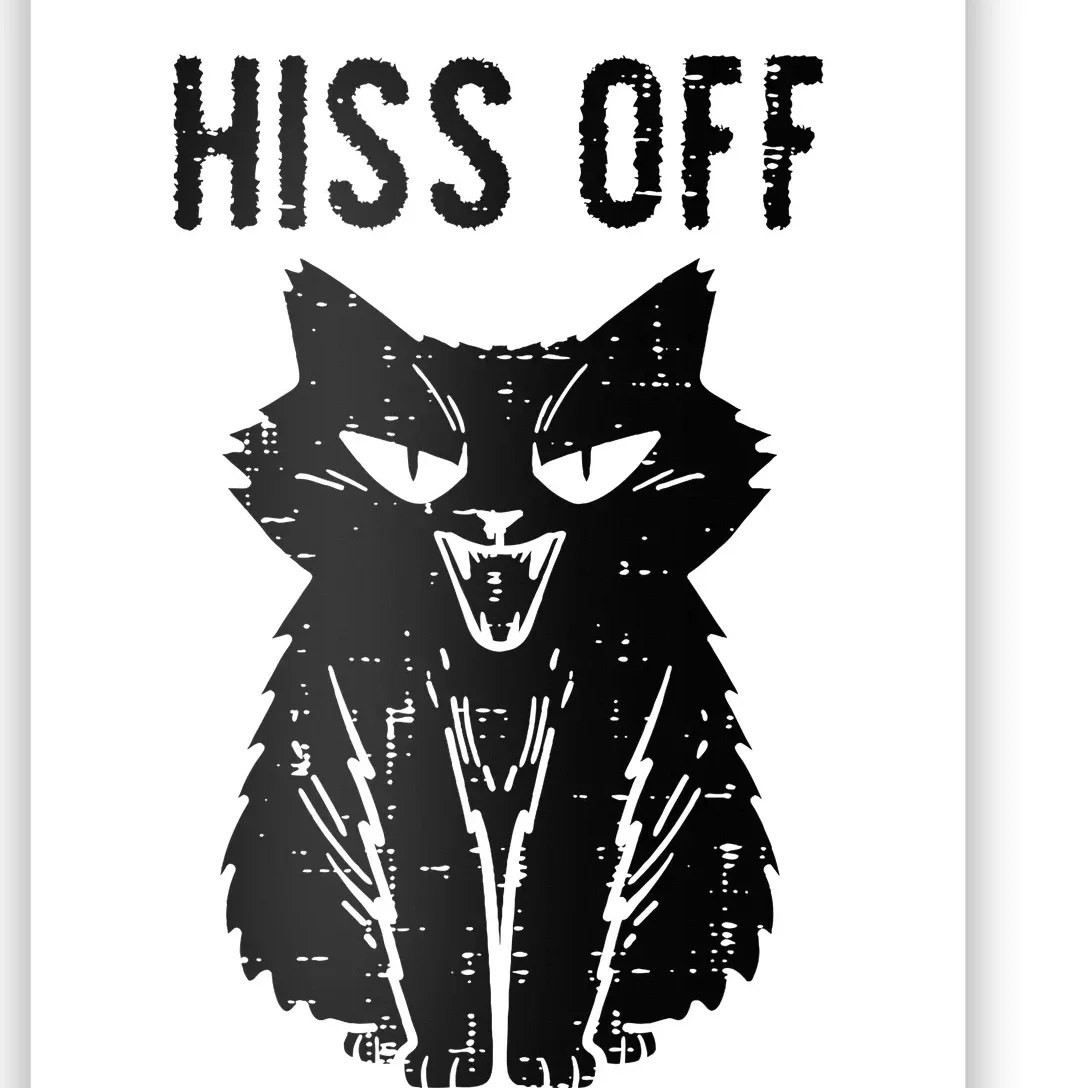 Black Cat Hiss Off Funny Meow Poster