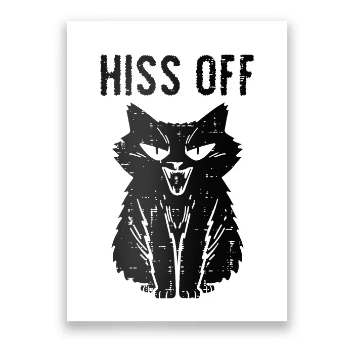 Black Cat Hiss Off Funny Meow Poster