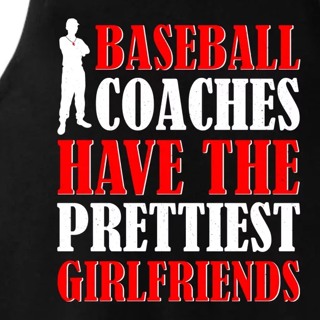 Baseball Coaches Have The Prettiest Girlfriends Ladies Tri-Blend Wicking Tank