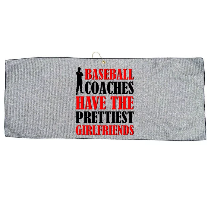 Baseball Coaches Have The Prettiest Girlfriends Large Microfiber Waffle Golf Towel