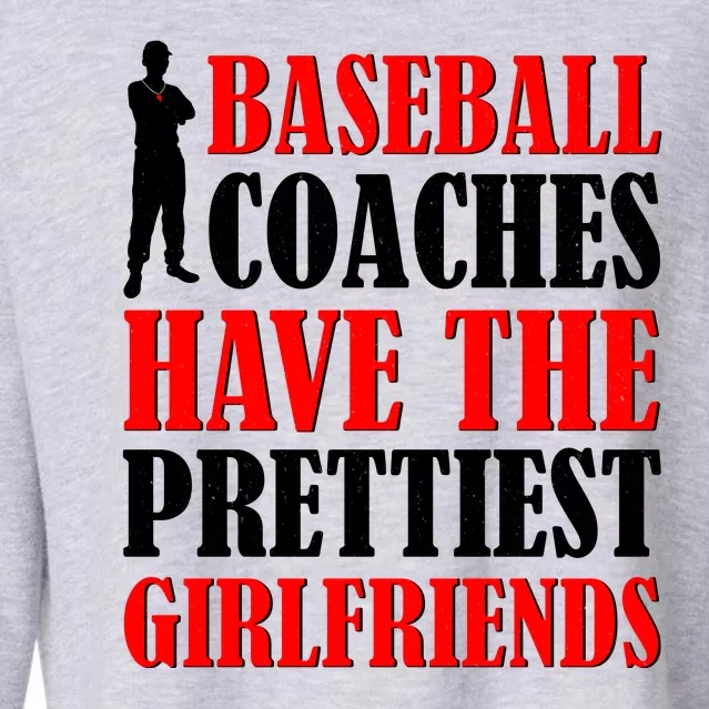 Baseball Coaches Have The Prettiest Girlfriends Cropped Pullover Crew