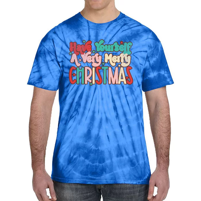 Boho Christmas Have Yourself A Very Merry Christmas Meaningful Gift Tie-Dye T-Shirt